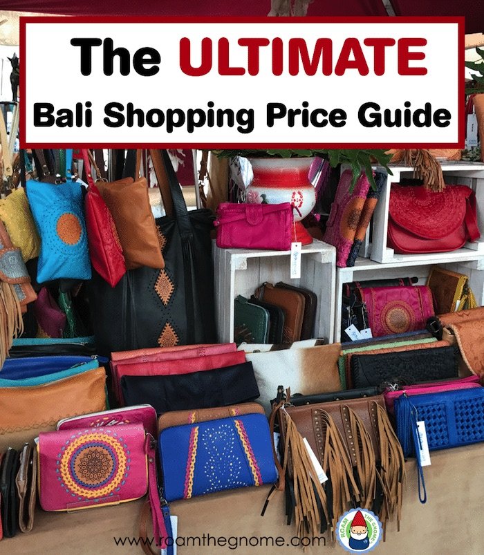 ULTIMATE BALI SHOPPING PRICES GUIDE FOR SHOPPING IN BALI