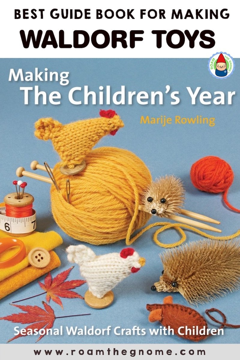 ULTIMATE GUIDE BOOK FOR MAKING DIY WALDORF TOYS
