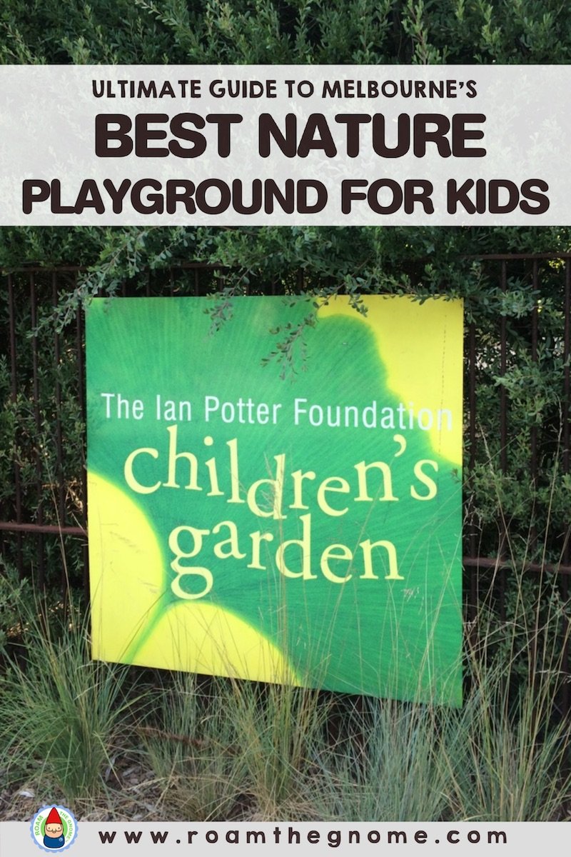 IAN POTTER CHILDRENS GARDEN MELBOURNE THE ESSENTIALS