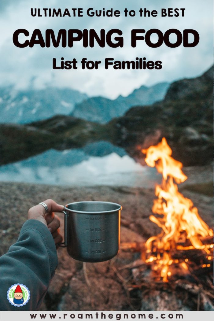 ULTIMATE GUIDE TO THE BEST CAMPING FOOD LIST FOR FAMILIES