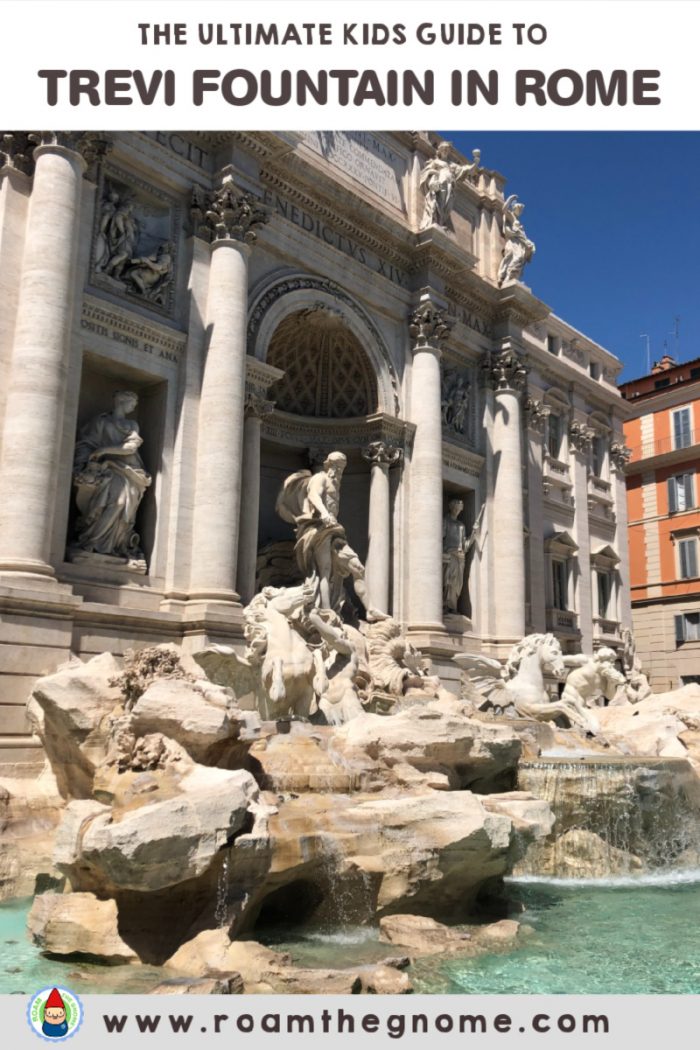 ULTIMATE GUIDE TO THE ROME TREVI FOUNTAIN FOR KIDS
