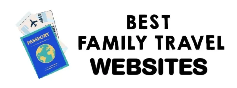 image - BEST FAMILY TRAVEL WEBSITES