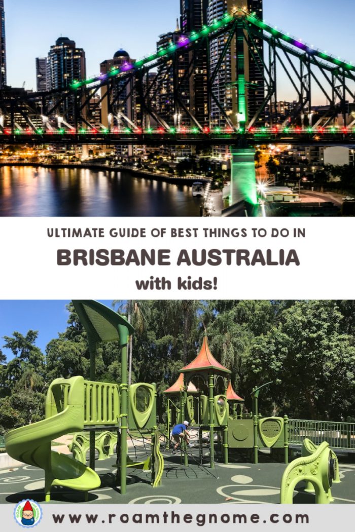 ULTIMATE GUIDE OF FUN THINGS TO DO IN BRISBANE WITH KIDS